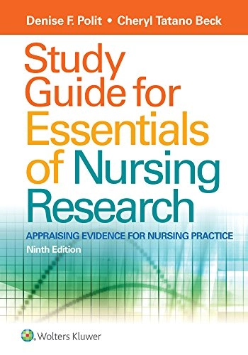 Study guide for Essentials of nursing research : appraising evidence for nursing practice