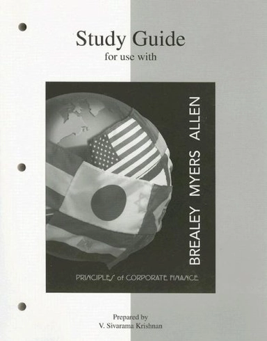 Study guide : for use with principles of Corporate finance; Richard A. Brealey; 2006