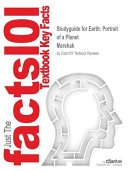Studyguide for Earth: Portrait of a Planet by Marshak; Cram101 Textbook Reviews; 2007
