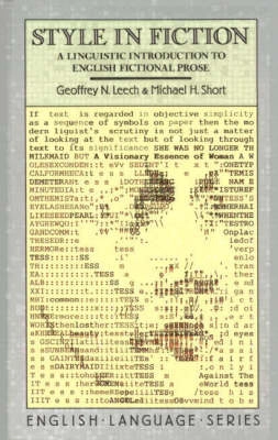 Style in fiction : a linguistic introduction to English fictional prose; Geoffrey N. Leech; 1981