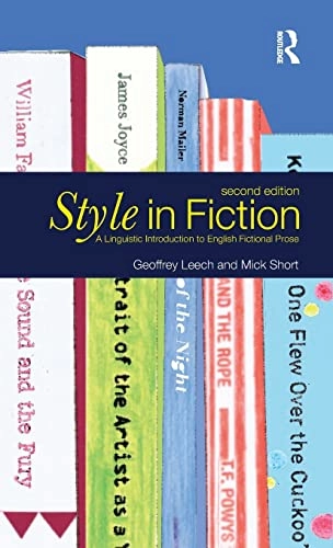 Style in fiction : a linguistic introduction to English fictional prose; Geoffrey N. Leech; 2015