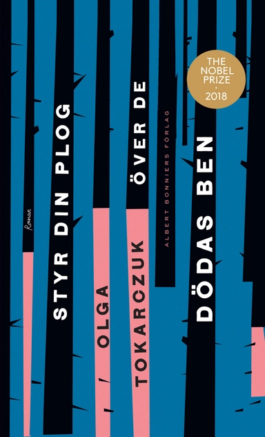Styr din plog över de dödas ben; Olga Tokarczuk; 2019