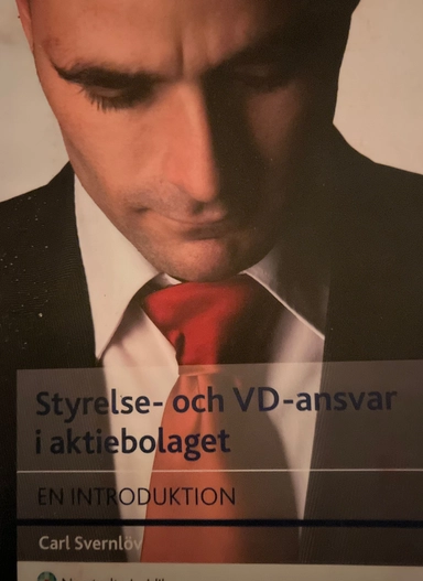 Styrelse- och VD-ansvar i aktiebolaget : en introduktion; Carl Svernlöv; 2008