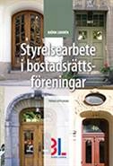 Styrelsearbete i bostadsrättsföreningar; Björn Lundén; 2014