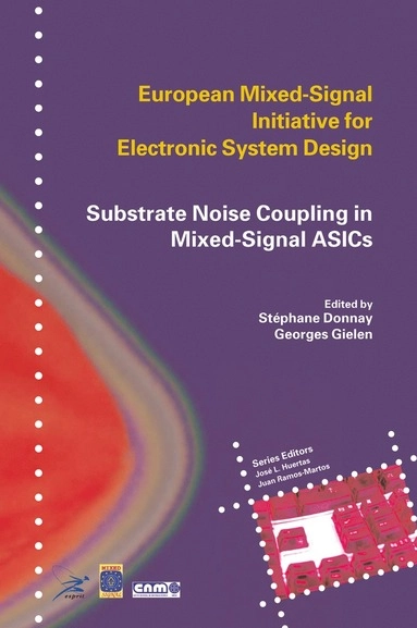 Substrate noise coupling in mixed-signal ASICs; Stephane. Donnay, Georges. Gielen; 2003