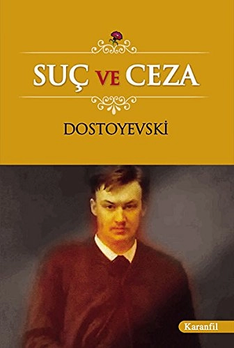 Suç ve ceza : roman; Fjodor Dostojevskij; 2018