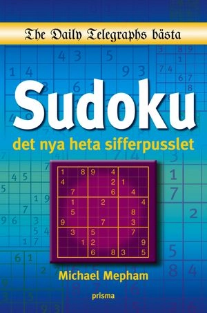Sudoku : det nya heta sifferpusslet; Michael Mepham; 2005