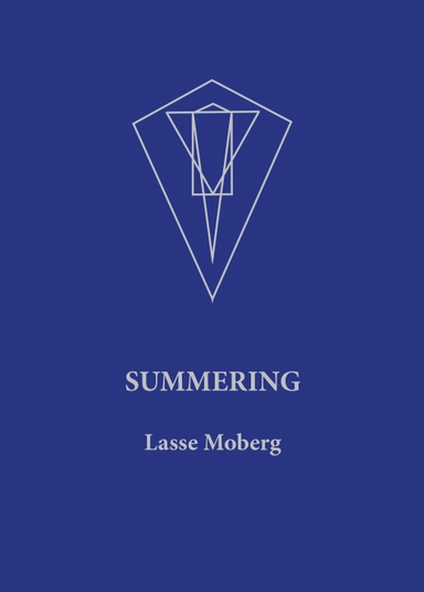 Summering; Lasse Moberg; 2018