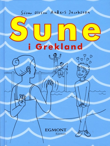 Sune i Grekland; Sören Olsson, Anders Jacobsson; 2009