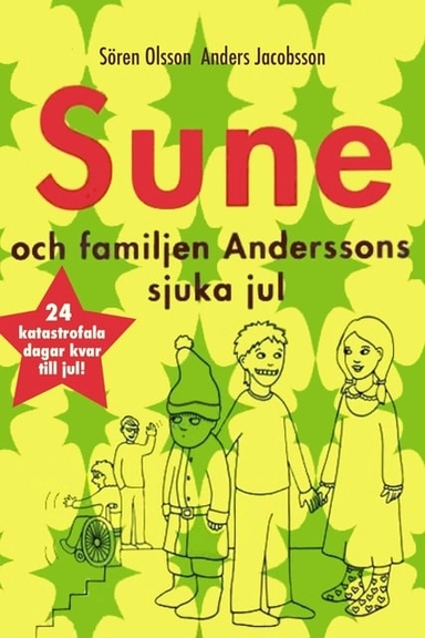 Sune och familjen Anderssons sjuka jul; Sören Olsson, Anders Jacobsson; 2020