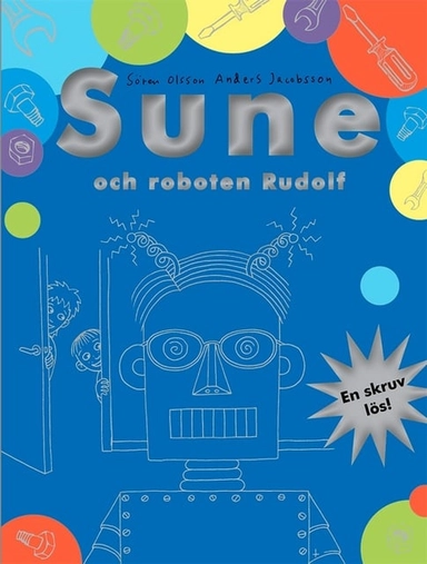 Sune och roboten Rudolf; Sören Olsson, Anders Jacobsson; 2020