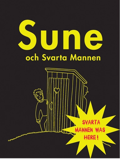 Sune och Svarta Mannen; Anders Jacobsson, Sören Olsson; 2004