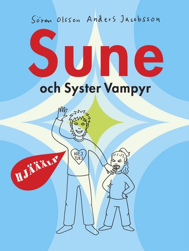 Sune och syster vampyr; Anders Jacobsson, Sören Olsson; 2005