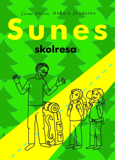 Sunes skolresa; Sören Olsson, Anders Jacobsson; 2011