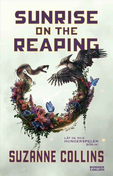 Sunrise on the Reaping : (svensk utgåva); Suzanne Collins; 2026