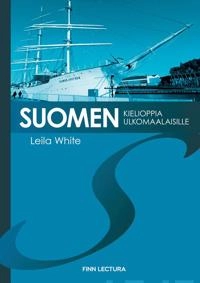 Suomen kielioppia ulkomaalaisille; Leila White; 2019
