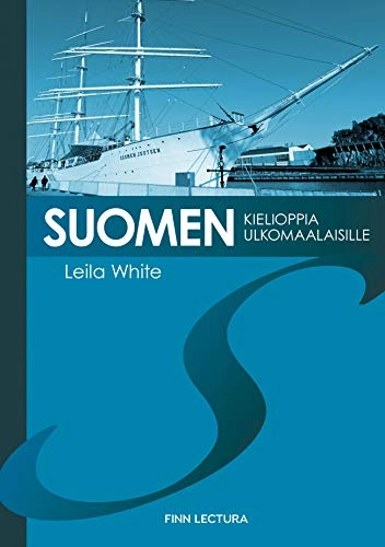 Suomen kielioppia ulkomaalaisille; Leila White; 2001