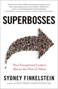 Superbosses; Sydney Finkelstein; 2019