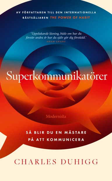 Superkommunikatörer : så blir du en mästare på att kommunicera