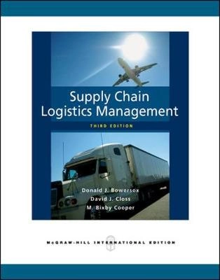 Supply chain logistics management; Donald J. Bowersox; 2010