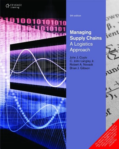 Supply Chain Management A Logistics Perspective; Coyle; 2013