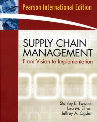 Supply chain management : from vision to implementation; Stanley E. Fawcett; 2007