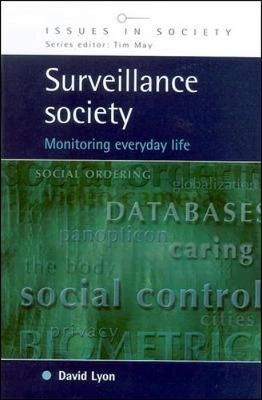 Surveillance society : monitoring everyday life