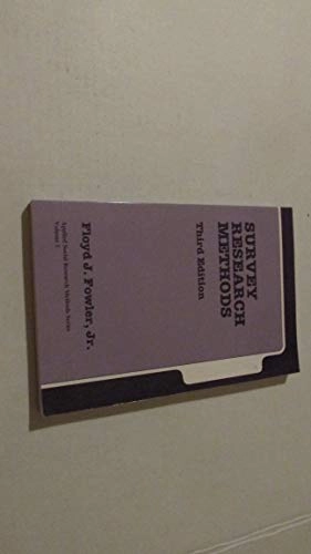 Survey research methods; Jr Floyd J. Fowler; 2002