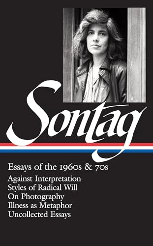 Susan Sontag : essays of the 1960s & 70s