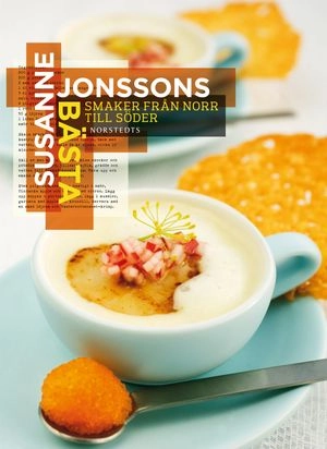 Susanne Jonssons bästa : smaker från norr till söder; Susanne Jonsson; 2011