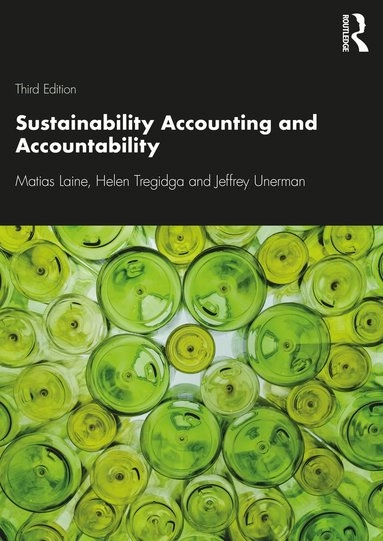 Sustainability Accounting and Accountability; Matias Laine, Helen Tregidga, Jeffrey Unerman, Jeffrey Unerman; 2022