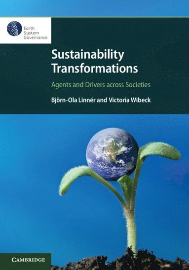 Sustainability transformations : agents and drivers across societies
