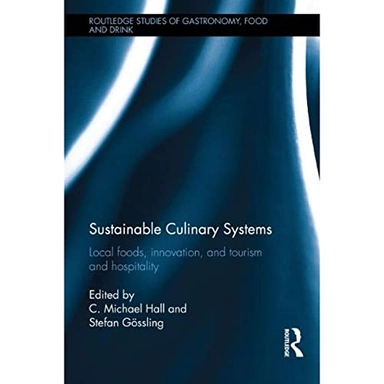 Sustainable culinary systems : local foods, innovation, tourism and hospitality