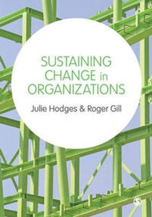 Sustaining change in organizations
