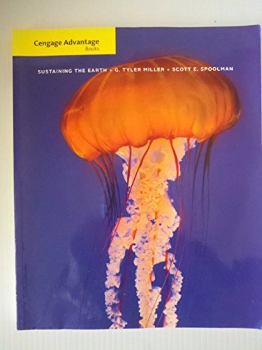 Sustaining the Earth; G. Tyler Miller, Scott Spoolman; 2012