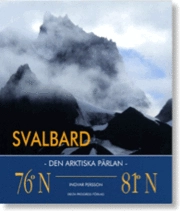 Svalbard : den arktiska pärlan