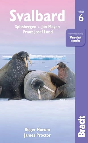 Svalbard : Spitsbergen - Jan Mayen - Franz Josef Land; Andreas Umbreit; 2017