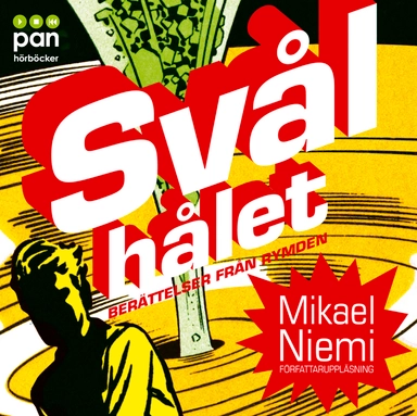 Svålhålet; Mikael Niemi; 2007
