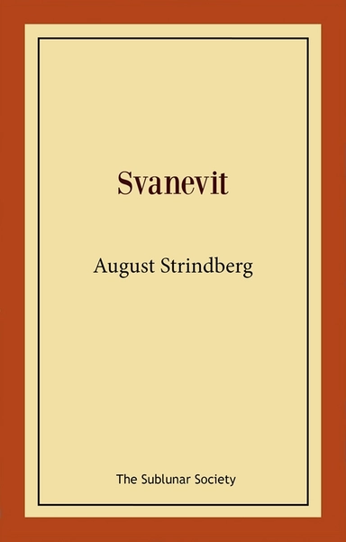 Svanevit; August Strindberg; 2021