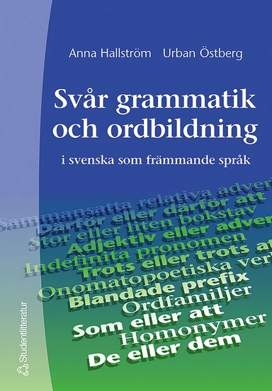 Svår grammatik och ordbildning - i svenska som främmande språk
