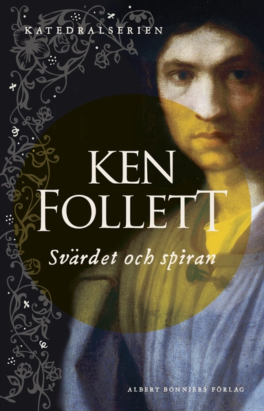 Svärdet och spiran; Ken Follett; 2017