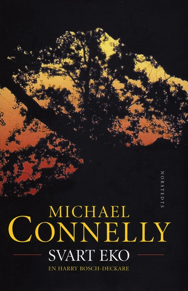 Svart eko; Michael Connelly; 2013