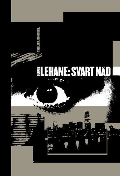 Svart nåd; Dennis Lehane; 2013
