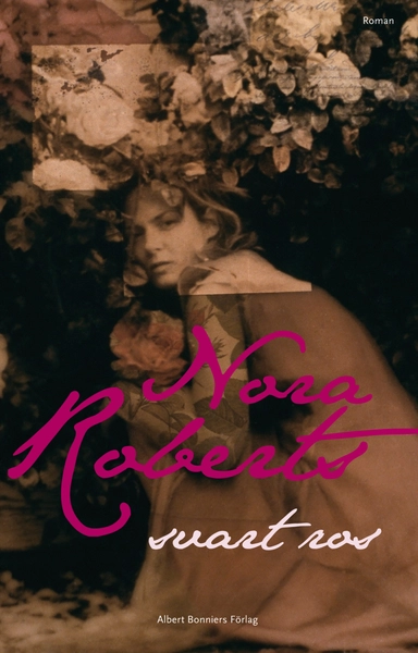 Svart ros; Nora Roberts; 2010