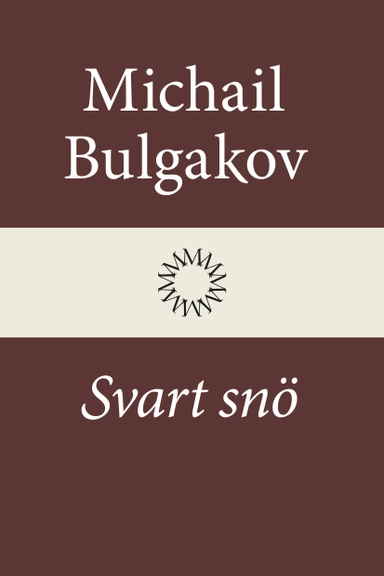 Svart snö; Michail Bulgakov; 2026