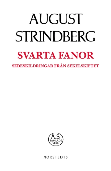 Svarta Fanor; August Strindberg; 2019