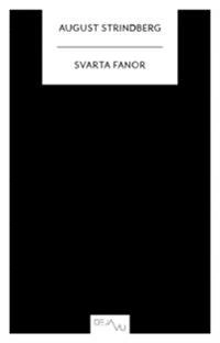 Svarta fanor; August Strindberg; 2012