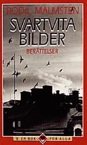 Svartvita bilder; Bodil Malmsten; 1997