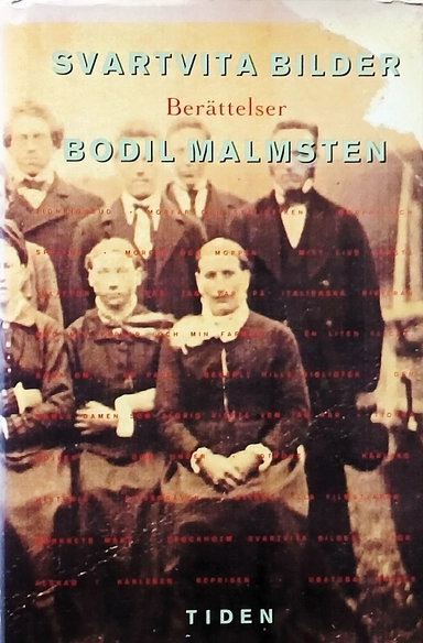 Svartvita bilder : berättelser; Bodil Malmsten; 1988
