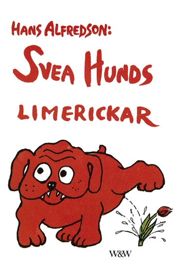 Svea hunds limerickar; Hans Alfredson; 2016